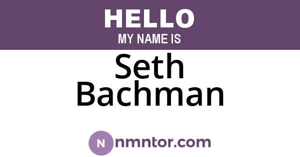 Seth Bachman