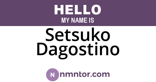 Setsuko Dagostino