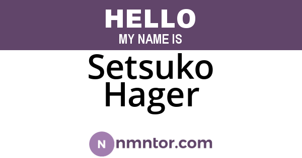 Setsuko Hager