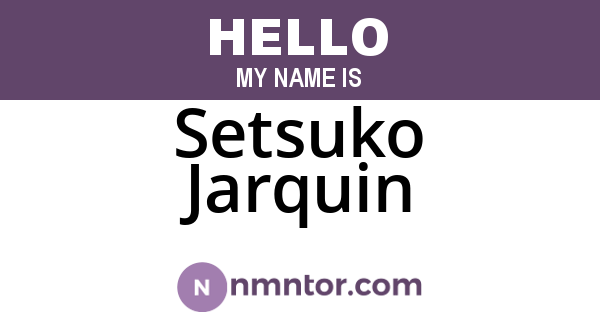 Setsuko Jarquin