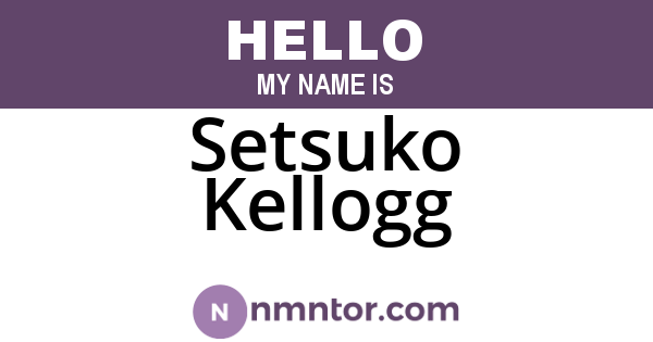Setsuko Kellogg