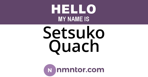 Setsuko Quach
