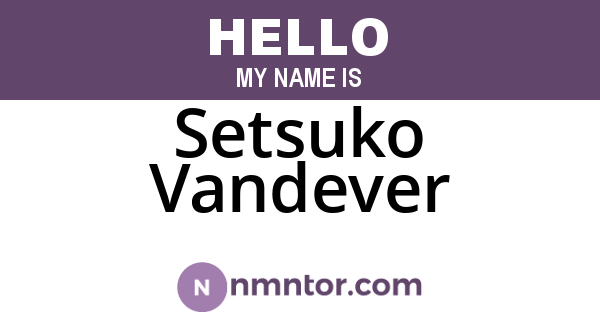Setsuko Vandever