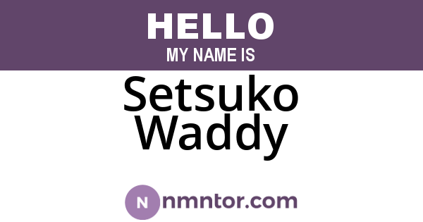 Setsuko Waddy