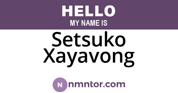 Setsuko Xayavong