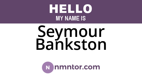 Seymour Bankston
