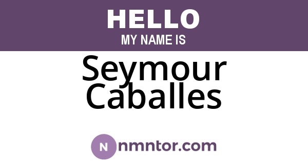 Seymour Caballes