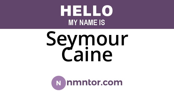 Seymour Caine