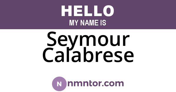 Seymour Calabrese
