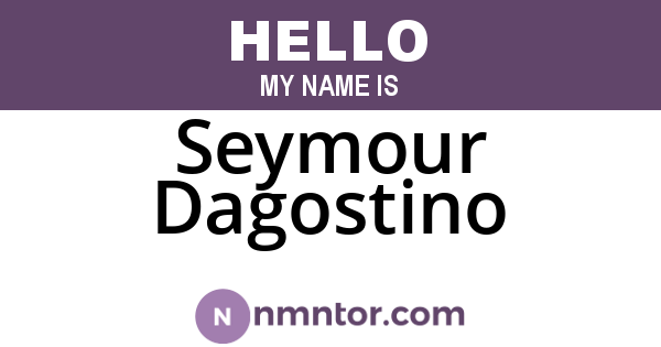 Seymour Dagostino