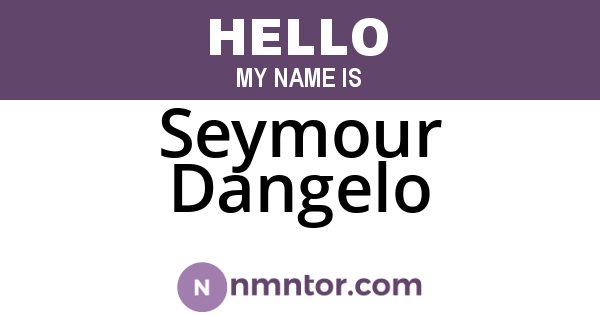 Seymour Dangelo