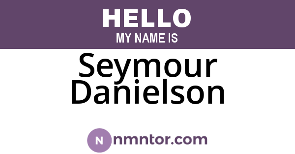 Seymour Danielson