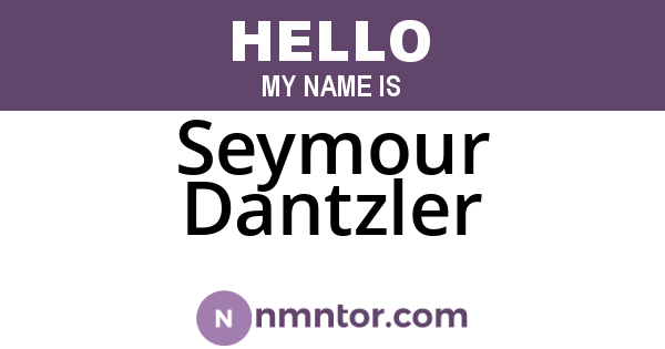 Seymour Dantzler