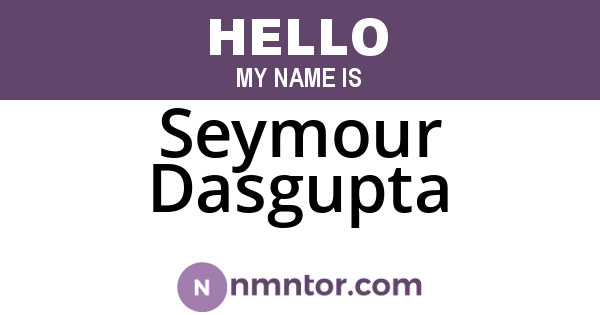 Seymour Dasgupta