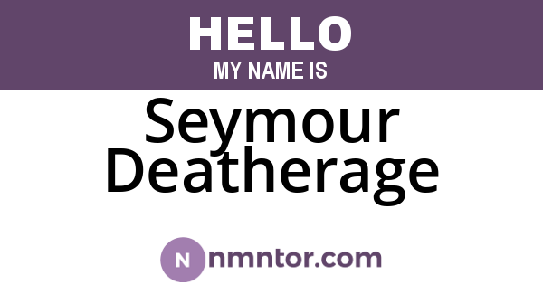 Seymour Deatherage