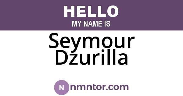 Seymour Dzurilla