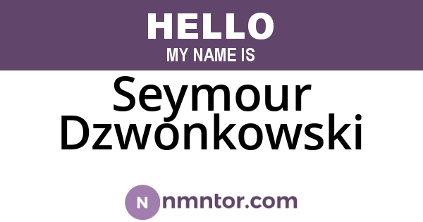 Seymour Dzwonkowski