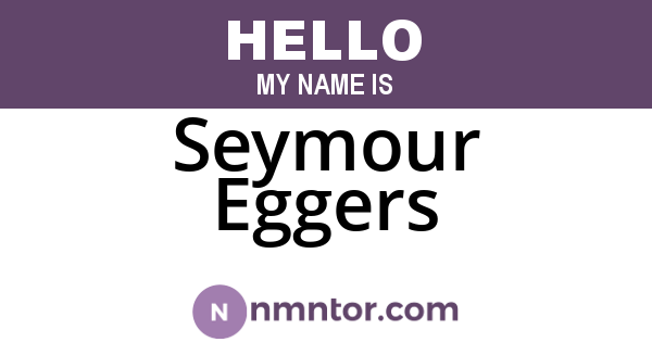 Seymour Eggers