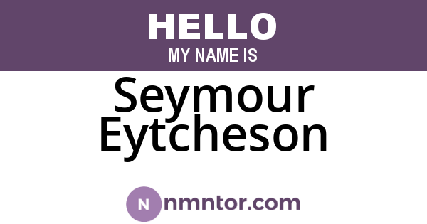 Seymour Eytcheson