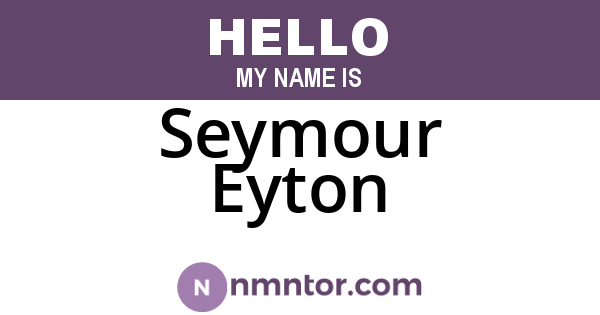 Seymour Eyton