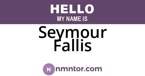 Seymour Fallis