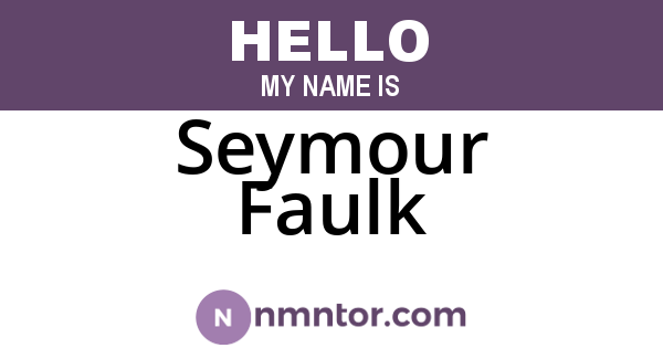 Seymour Faulk