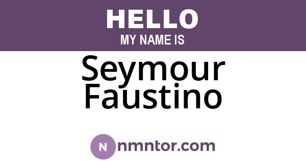 Seymour Faustino