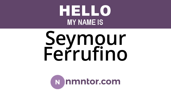 Seymour Ferrufino