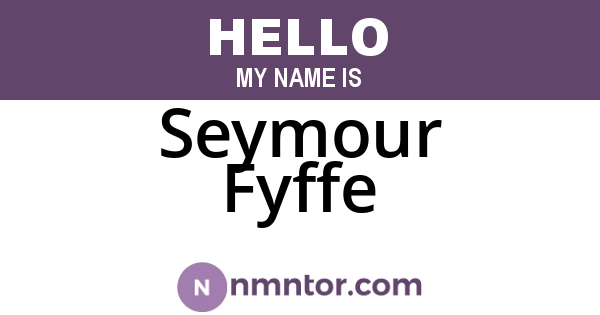 Seymour Fyffe