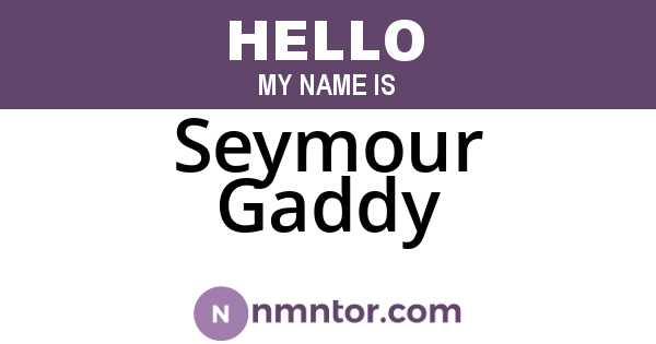 Seymour Gaddy