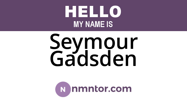 Seymour Gadsden