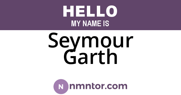 Seymour Garth