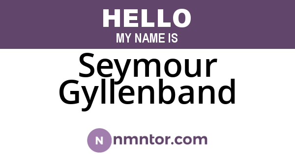 Seymour Gyllenband