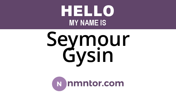 Seymour Gysin