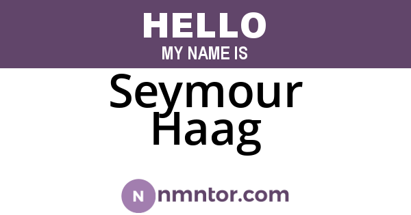 Seymour Haag