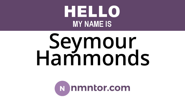 Seymour Hammonds