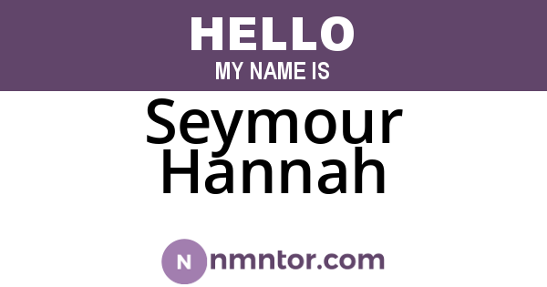 Seymour Hannah