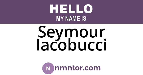 Seymour Iacobucci