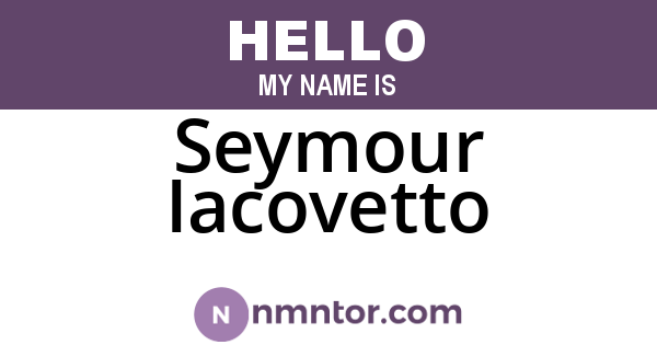 Seymour Iacovetto