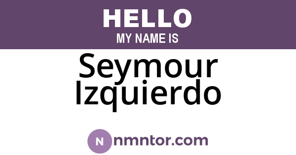 Seymour Izquierdo