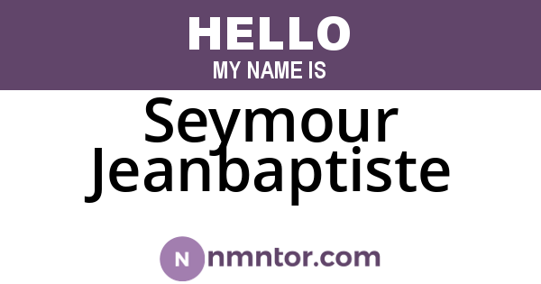 Seymour Jeanbaptiste