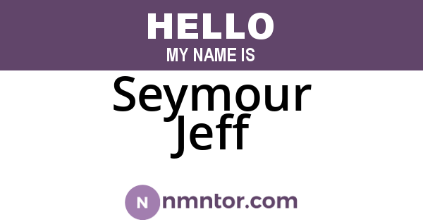 Seymour Jeff
