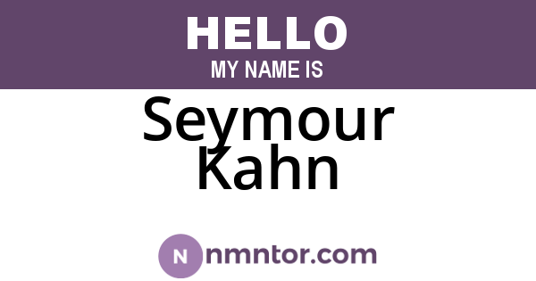 Seymour Kahn