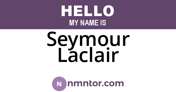 Seymour Laclair