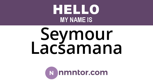 Seymour Lacsamana