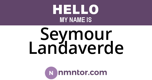 Seymour Landaverde