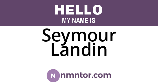 Seymour Landin