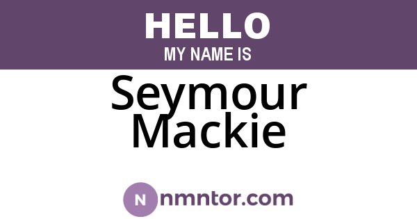Seymour Mackie