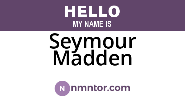 Seymour Madden