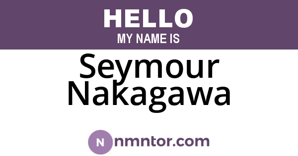 Seymour Nakagawa